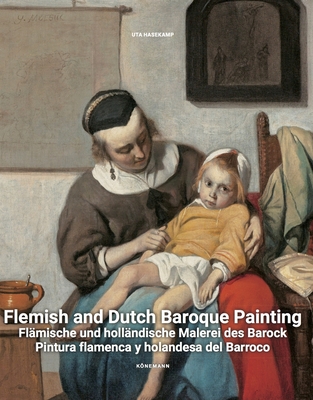 Flemish and Dutch Baroque Painting - Hasekamp, Uta