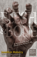 Flesh & Bone: Volume 3