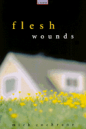 Flesh Wounds - Cochrane, Mick