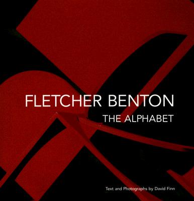 Fletcher Benton: The Alphabet - Finn, David (Photographer)