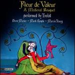 Fleur de Valeur: A Medieval Bouquet