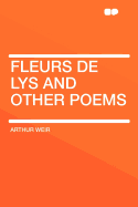 Fleurs de lys and other poems