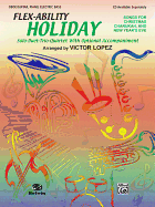 Flex-Ability Holiday -- Solo-Duet-Trio-Quartet with Optional Accompaniment: Oboe/Guitar (Melody)/Piano/Guitar Chords/Electric Bass