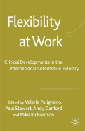 Flexibility at Work: Critical Developments in the International Automobile Industry