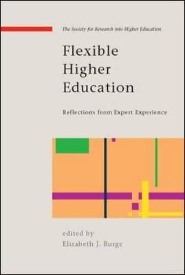 Flexible Higher Education: International Pioneers Reflect - Burge, Elizabeth J (Editor)