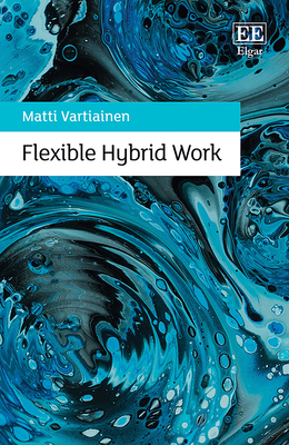 Flexible Hybrid Work - Vartiainen, Matti