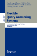 Flexible Query Answering Systems: 7th International Conference, Fqas 2006, Milan, Italy, June 7-10, 2006
