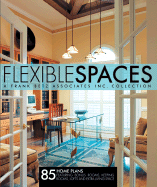 Flexible Spaces: 85 Home Plans Featuring Bonus Rooms, Keeping Rooms, Lofts and Extra Living Space