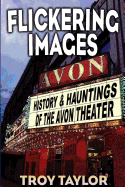 Flickering Images: The History & Hauntings of the Avon Theatre