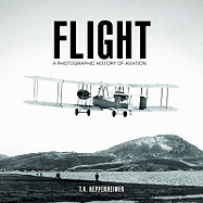 Flight: 100 Years of Aviation - Heppenheimer, T.A.