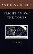 Flight Among the Tombs: Poems