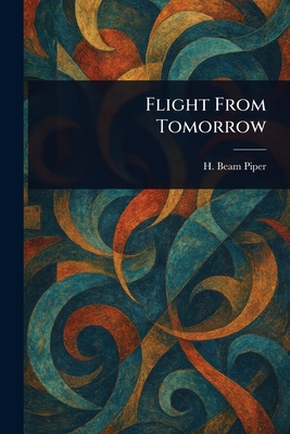 Flight From Tomorrow - Piper, H Beam