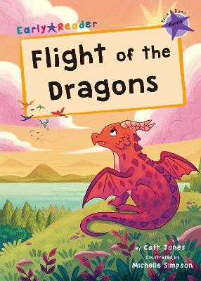 Flight of the Dragons: (Purple Early Reader) - Jones, Cath