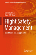 Flight Safety Management: Quantitative and AI Approaches