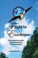 Flight to Excellence: Guaranteeing Success for All Students in the 21st Century