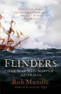 Flinders: The Man Who Mapped Australia