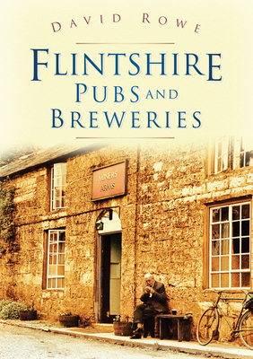 Flintshire Pubs & Breweries - Rowe, David