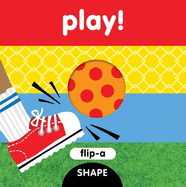 Flip-A-Shape Series: Play!