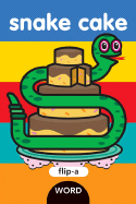 Flip a Word: Snake Cake