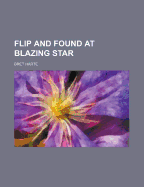 Flip and Found at Blazing Star