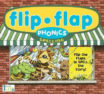 Flip-Flap Phonics: Spelling Flip-Flap Phonics: Spelling - Bockol, Leslie