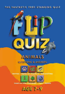 Flip Quiz Animals: Age 7-9 Years - Brewer, Duncan, and Borton, Paula (Volume editor)
