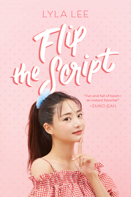Flip the Script - Lee, Lyla