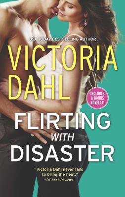 Flirting with Disaster - Dahl, Victoria