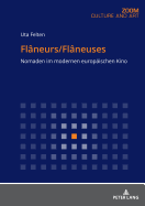 Flneurs/Flneuses: Nomaden im modernen europaeischen Kino