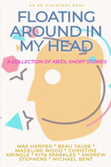 Floating Around In My Head (vol 1)