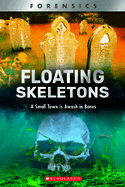 Floating Skeletons (Xbooks): A Small Town Is Awash in Bones