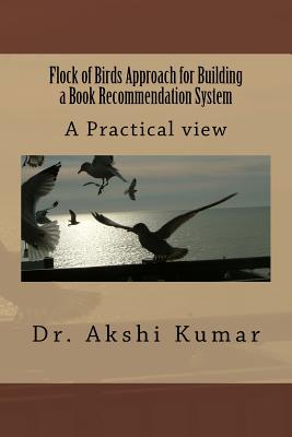 Flock of Birds Approach for Building a Book Recommendation System - Kumar, Akshi