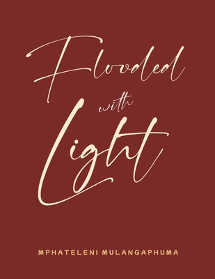 Flooded with Light - Mulangaphuma, Mphateleni