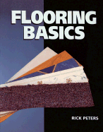 Flooring Basics - Peters, Rick