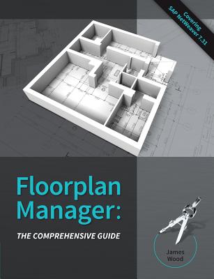 Floorplan Manager: The Comprehensive Guide - Wood, James R