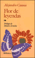 Flor de Leyendas - Casona, Alejandro