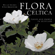 Flora Celtica: Plants and People in Scotland