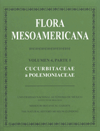 Flora Mesoamericana, Volumen 4, Parte 1: Cucurbitaceae a Polemoniaceae