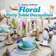 Floral Party Table Decorations