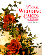 Floral Wedding Cakes & Sprays - Dunn, Alan