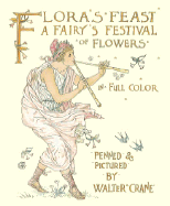 Flora's Feast: A Fairy's Festival in Flowers in Full Color