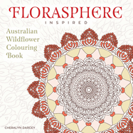 Florasphere Inspired: Australian Wildflower Colouring Book