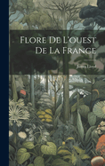 Flore de L'Ouest de La France