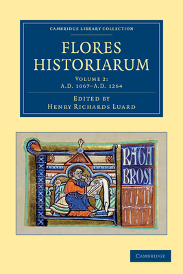 Flores historiarum - Luard, Henry Richards (Editor)