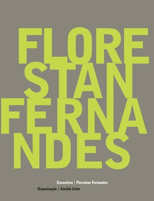 Florestan Fernandes - Encontros - Fernandes, Florestan