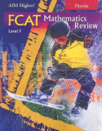 Florida Aim Higher!: FCAT Mathematics, Level F