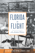 Florida in Flight: An Aviation History