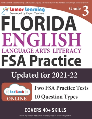 Florida Standards Assessments Prep: Grade 3 English Language Arts Literacy (ELA) Practice Workbook and Full-length Online Assessments: FSA Study Guide - Learning, Lumos