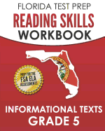 Florida Test Prep Reading Skills Workbook Informational Texts Grade 5: Preparation for the Florida Standards Assessment (Fsa)