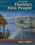 Florida's First People: 12,000 Years of Human History